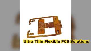 การออกแบบและการผลิต PCB แบบยืดหยุ่นบางเฉียบแบบกำหนดเอง
